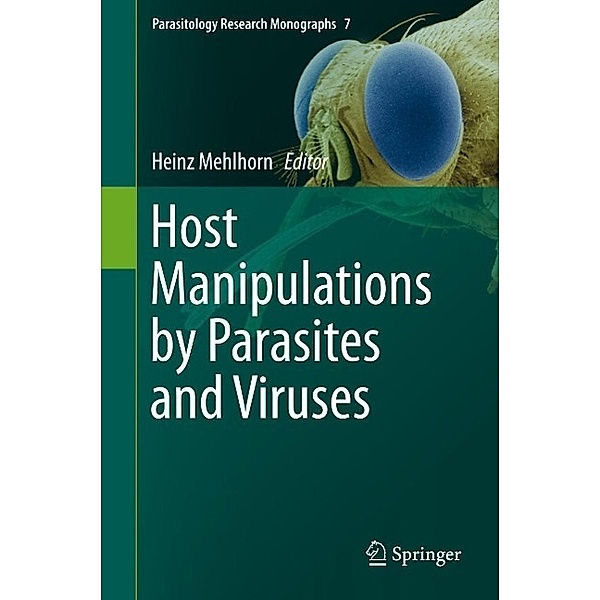 Host Manipulations by Parasites and Viruses / Parasitology Research Monographs Bd.7