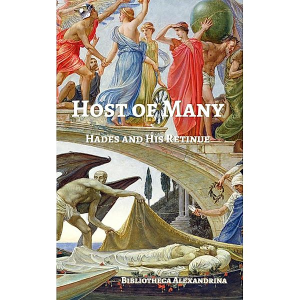 Host of Many: Hades and His Retinue, Terence P. Ward, Ashley Dioses, Jamie Waggoner, Rev. Amber Doty, J. K. Bywaters, Mark Mellon, Iona Miller, Rebecca Buchanan, Anna Schoenbach, Ariadni Rainbird, Edward P. Butler, Jennifer Lawrence, Nightshade Purplebroom, James B. Nicola, Hayley Arrington
