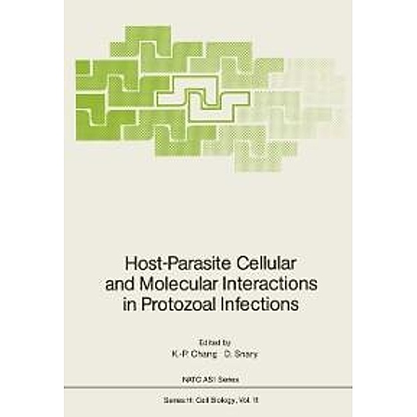 Host-Parasite Cellular and Molecular Interactions in Protozoal Infections / Nato ASI Subseries H: Bd.11