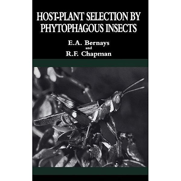 Host-Plant Selection by Phytophagous Insects, Reginald F. Chapman, Elizabeth A. Bernays