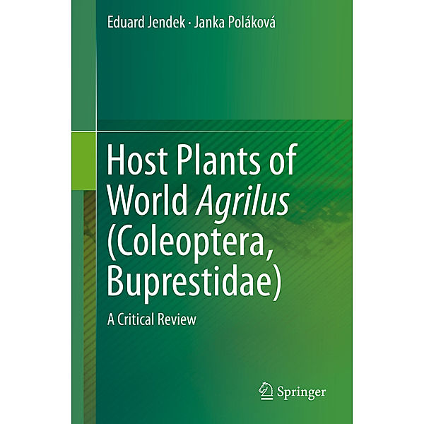 Host Plants of World Agrilus (Coleoptera, Buprestidae), Eduard Jendek, Janka Poláková