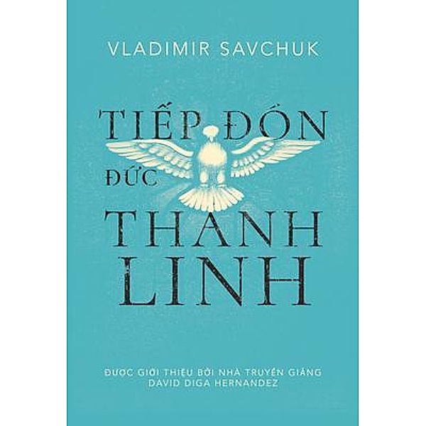 Host the Holy Ghost (Vietnamese edition), Vladimir Savchuk