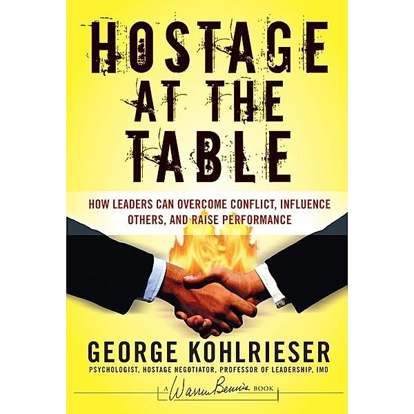 Hostage at the Table, George Kohlrieser