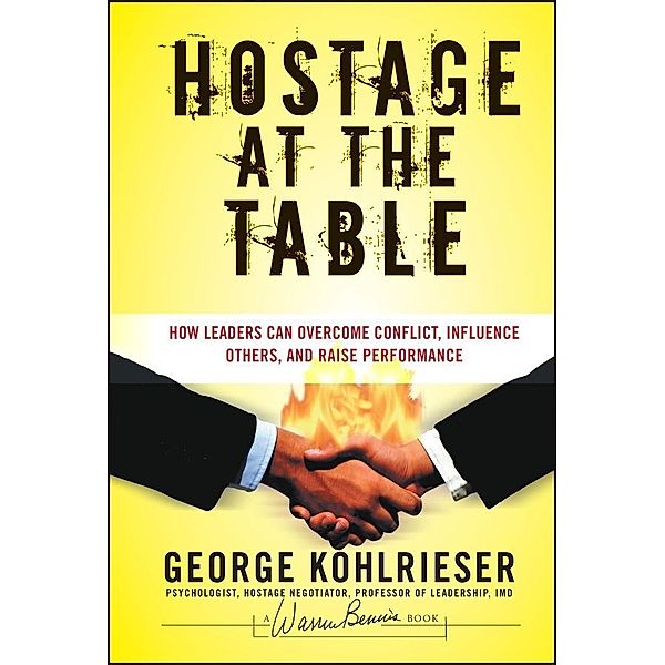 Hostage at the Table, George Kohlrieser