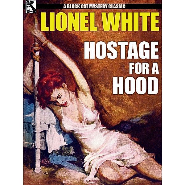 Hostage for a Hood / Wildside Press, Lionel White