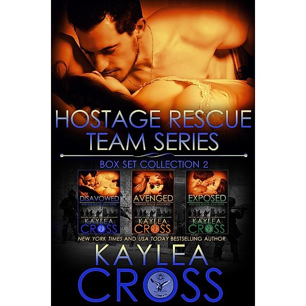Hostage Rescue Team Series Box Set Vol. 2, Kaylea Cross