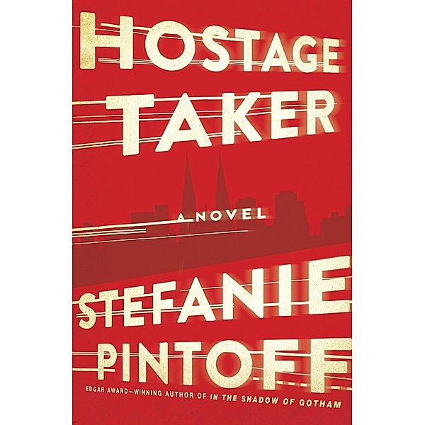 Hostage Taker / Eve Rossi Bd.1, Stefanie Pintoff