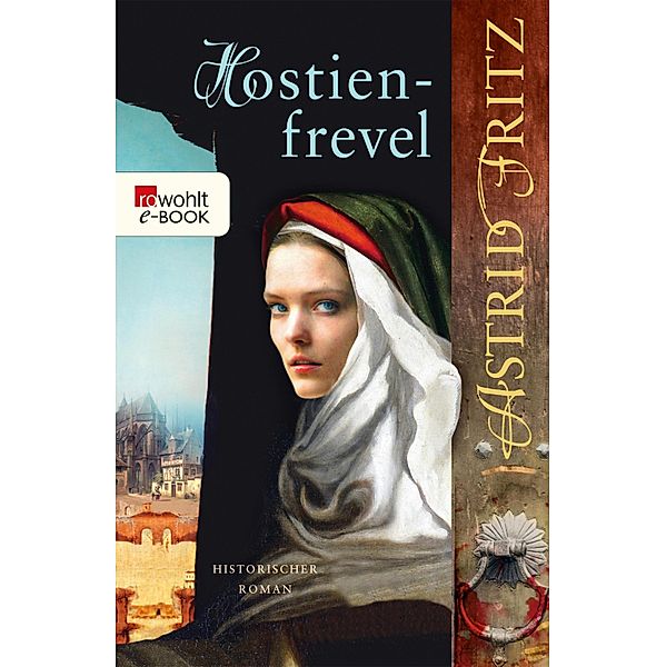 Hostienfrevel / Begine Serafina Bd.2, Astrid Fritz