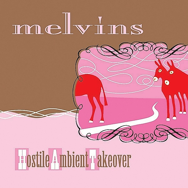 Hostile Ambient Takeover (Ltd.Ed.)(Lp+Mp3,Col.) (Vinyl), Melvins