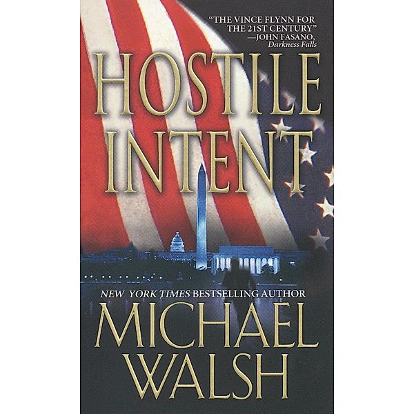 Hostile Intent, Michael Walsh