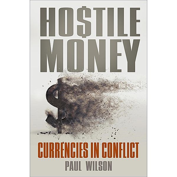 Hostile Money, Paul Wilson