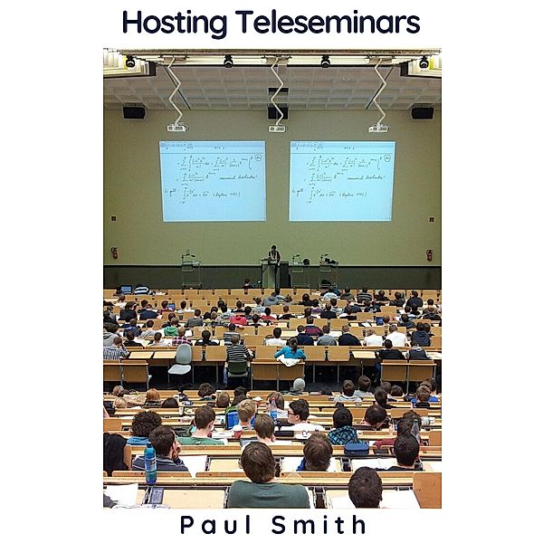 Hosting Teleseminars, Paul Smith