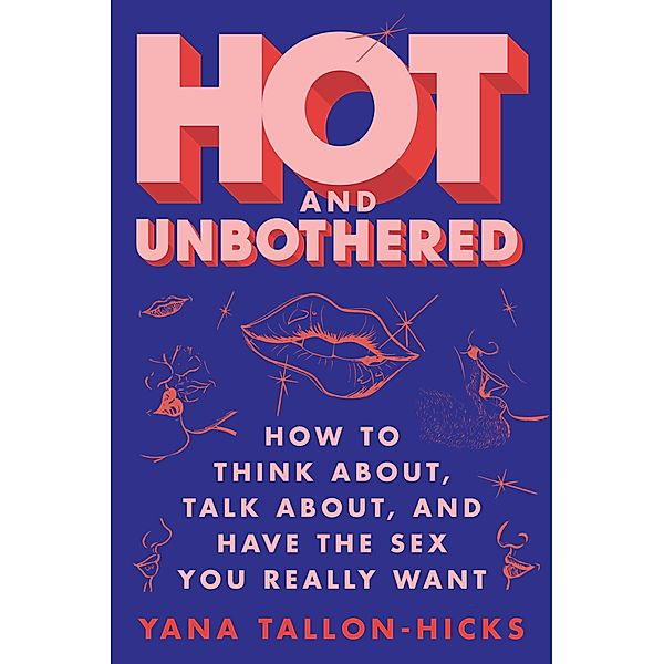 Hot and Unbothered, Yana Tallon-Hicks