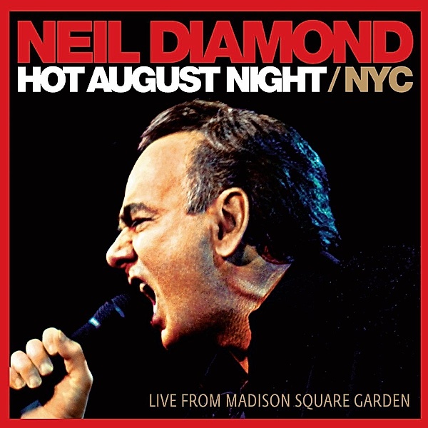 Hot August Night / NYC, Neil Diamond