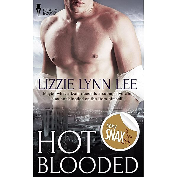 Hot Blooded / Totally Bound Publishing, Lizzie Lynn Lee