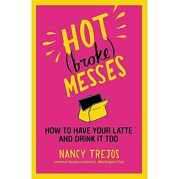 Hot (broke) Messes, Nancy Trejos