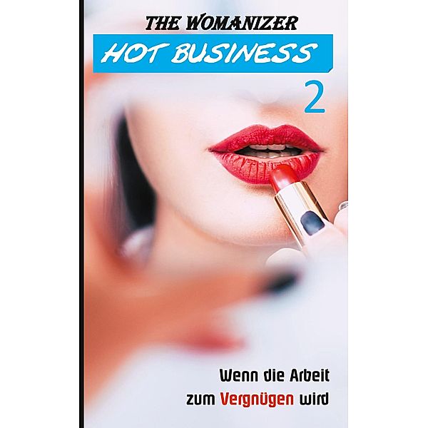 Hot Business 2 / Hot Business, The Womanizer