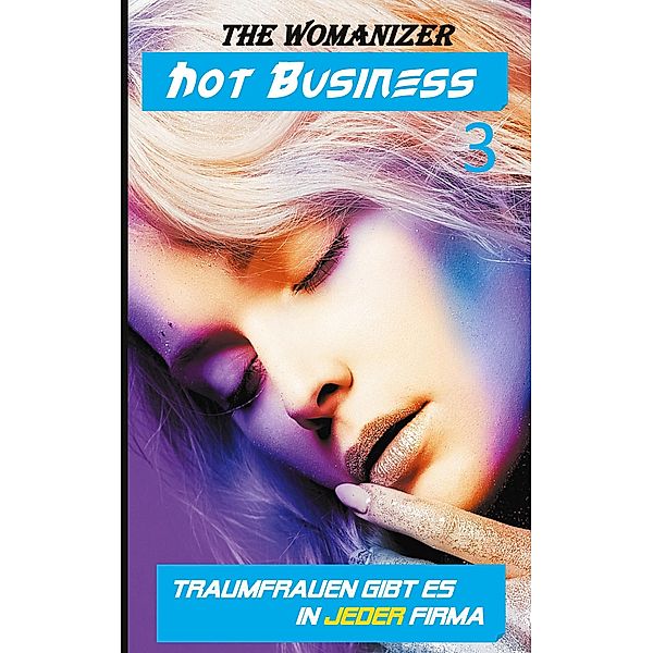 Hot Business 3 / Hot Business, The Womanizer