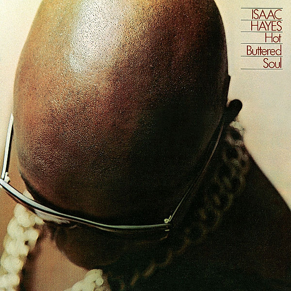 Hot Buttered Soul, Isaac Hayes