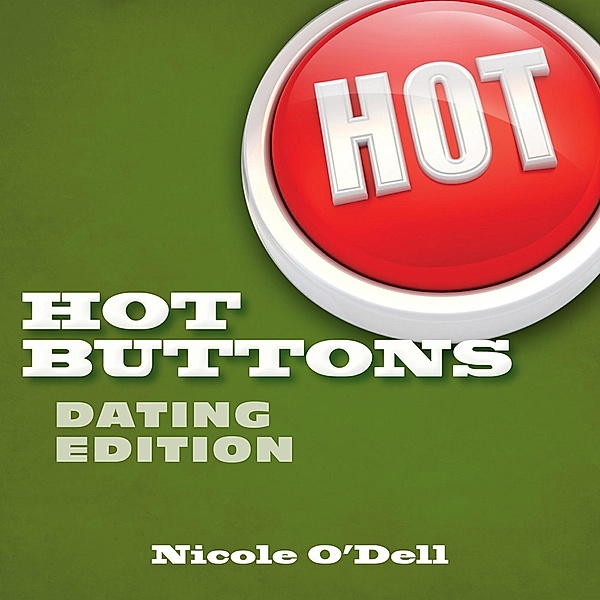Hot Buttons Dating Edition, Nicole O'Dell