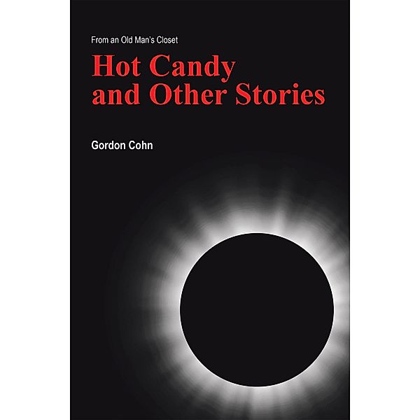 Hot Candy  and Other Stories, Gordon Cohn