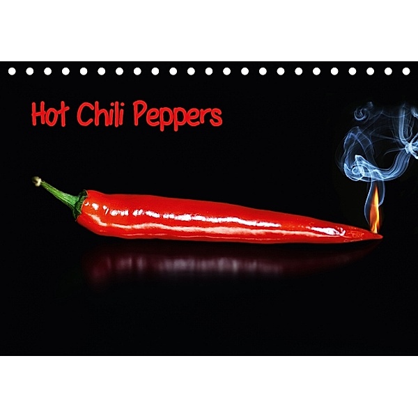 Hot Chili Peppers (Tischkalender 2018 DIN A5 quer), Claudia Pelzer