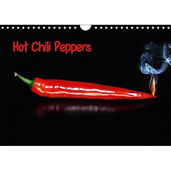 Hot Chili Peppers (Wandkalender 2017 DIN A4 quer), Claudia Pelzer