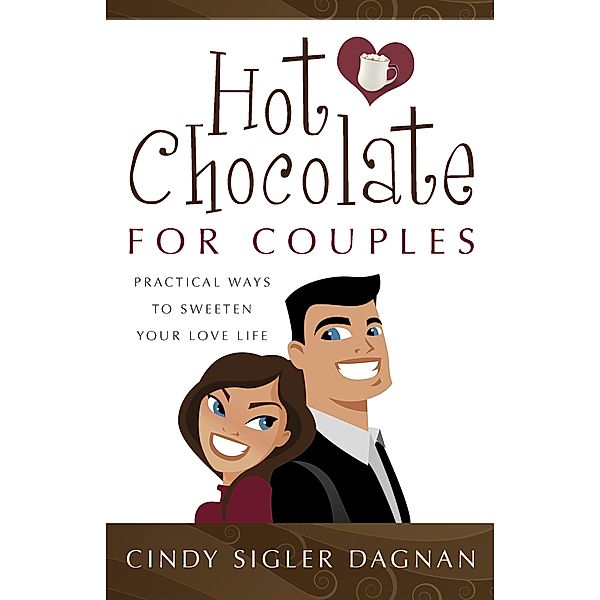 Hot Chocolate for Couples, Cindy Sigler Dagnan
