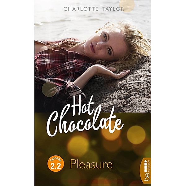 Hot Chocolate - Pleasure, Charlotte Taylor