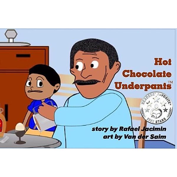 Hot Chocolate Underpants(TM) / Hot Chocolate Underpants Bd.1, Rafael Jacimin
