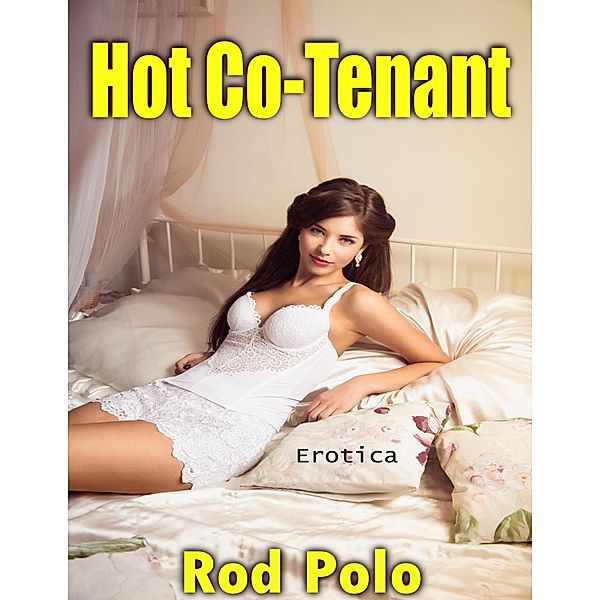 Hot Co Tenant: Erotica, Rod Polo