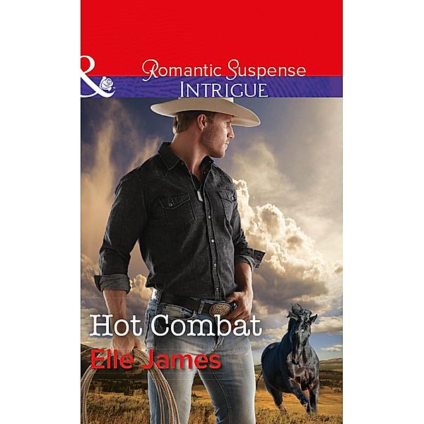 Hot Combat / Ballistic Cowboys Bd.1, Elle James