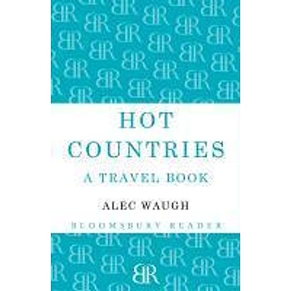 Hot Countries, Alec Waugh