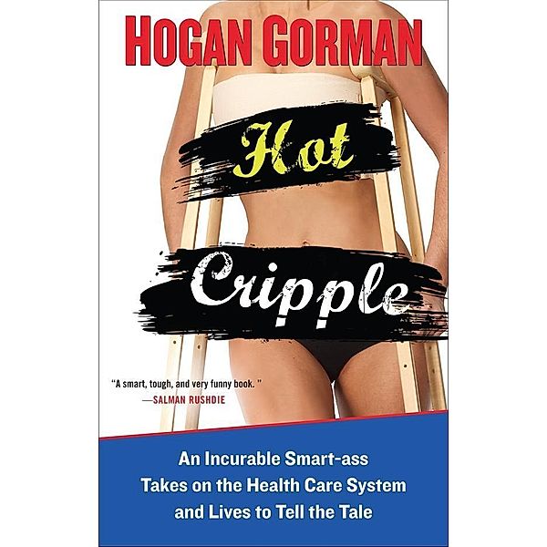 Hot Cripple, Hogan Gorman