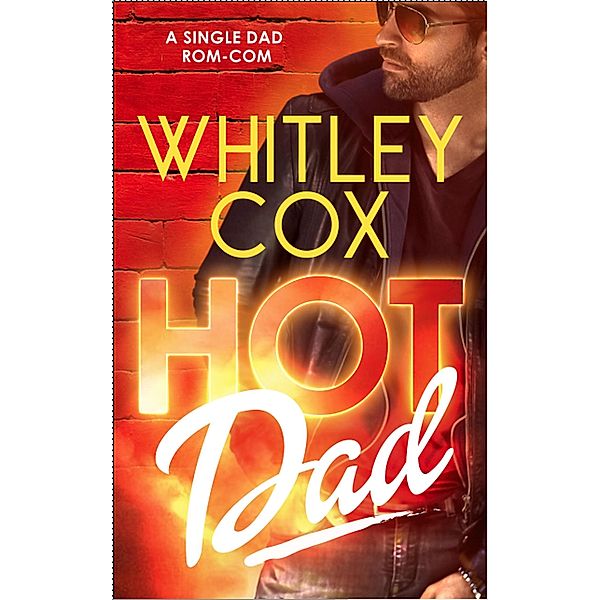 Hot Dad, Whitley Cox