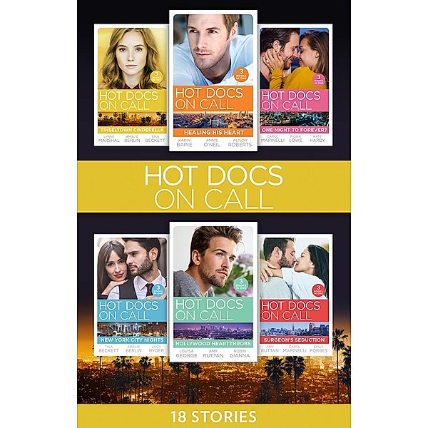 Hot Docs On Call Collection / Mills & Boon, Lynne Marshall, Lucy Ryder, Emily Forbes, Louisa George, Robin Gianna, Amy Ruttan, Amalie Berlin, Tina Beckett, Carol Marinelli, Fiona Lowe, Kate Hardy, Karin Baine, Annie O'Neil, Alison Roberts