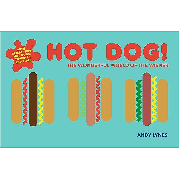 Hot Dog!, Andy Lynes