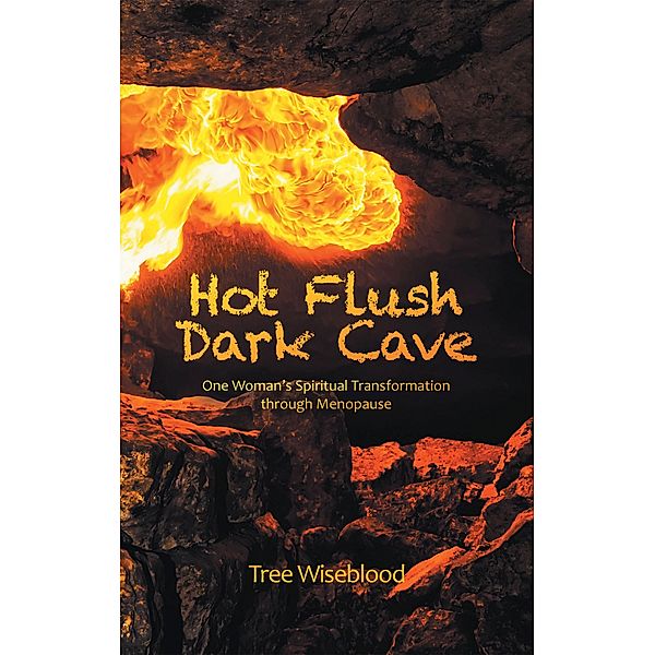 Hot Flush Dark Cave, Tree Wiseblood