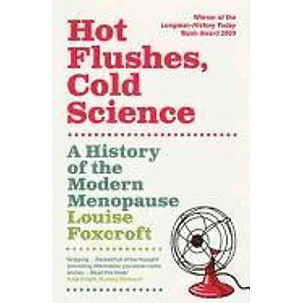 Hot Flushes Cold Science, Louise Foxcroft