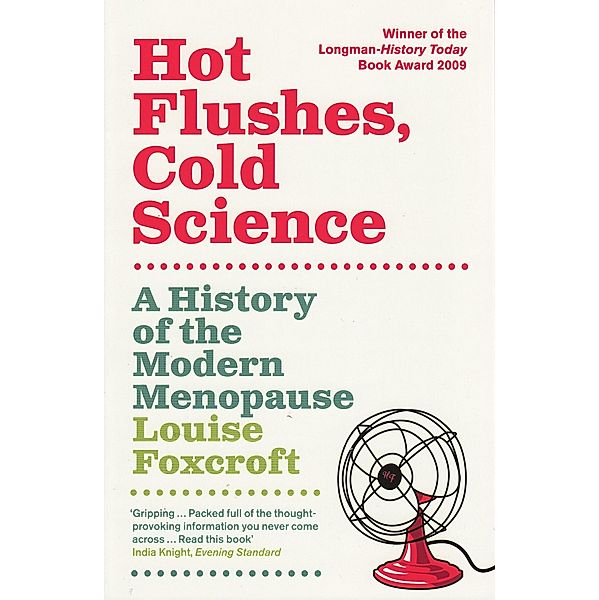 Hot Flushes, Cold Science, Louise Foxcroft