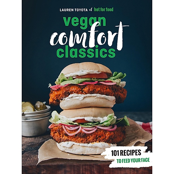 Hot for Food Vegan Comfort Classics, Lauren Toyota