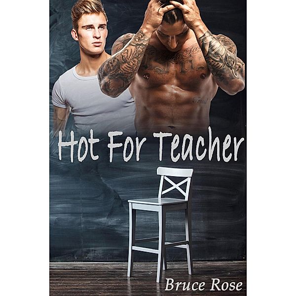 Hot For Teacher, Bruce Rose