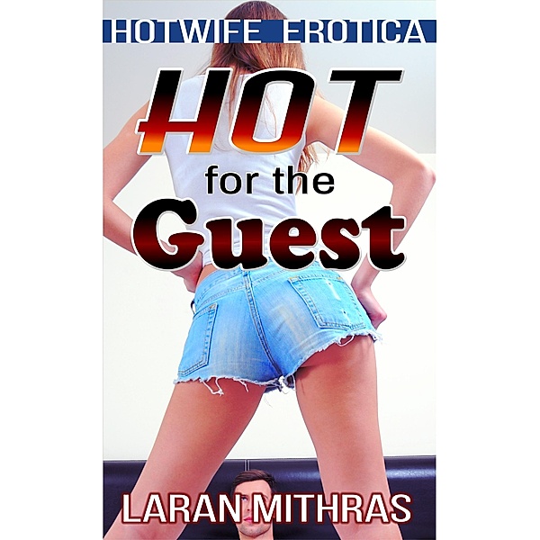 Hot for the Guest, Laran Mithras