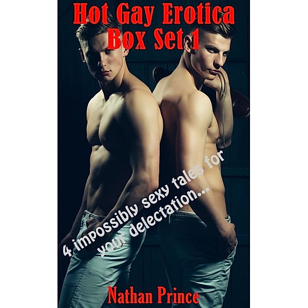 Hot Gay Erotica Box Set 1, Nathan Prince