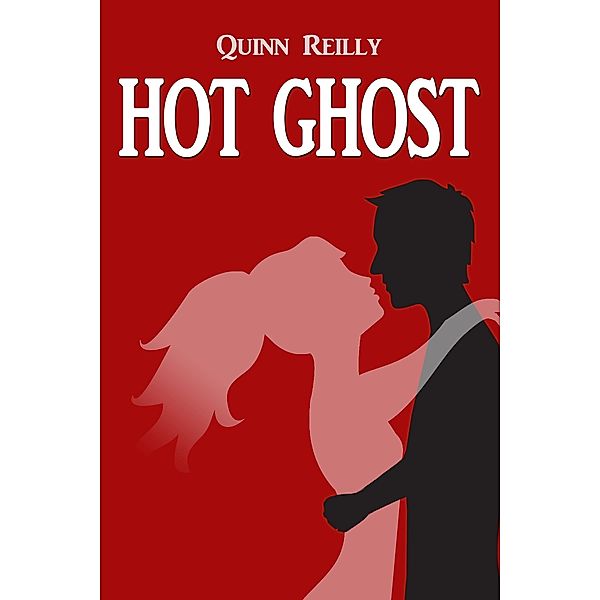 Hot Ghost / Quinn Reilly, Quinn Reilly