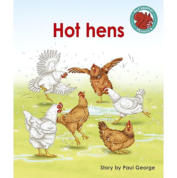 Hot hens / Raintree Publishers, Paul George