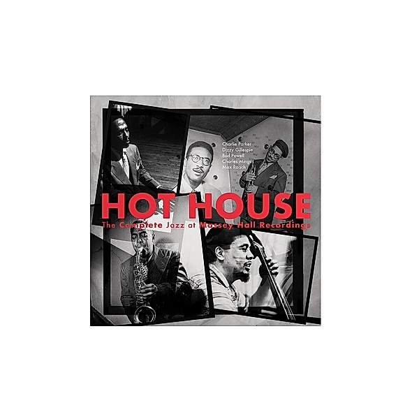 Hot House: The Complete Jazz At Massey Hall Recordings, Diverse Interpreten