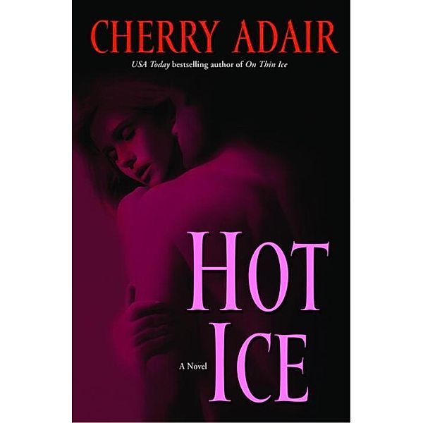 Hot Ice / T-FLAC: Black Rose Trilogy Bd.1, Cherry Adair