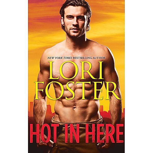 Hot In Here: Uncovered / Tailspin / An Honorable Man / Mills & Boon, Lori Foster