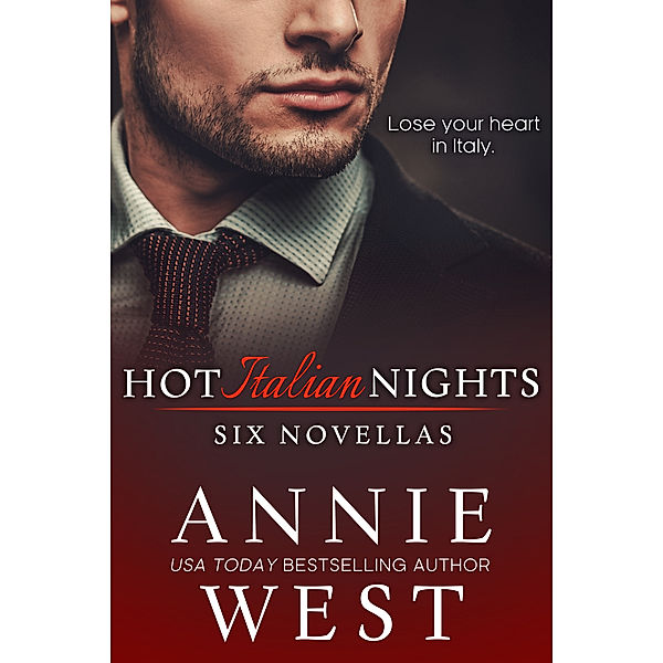 Hot Italian Nights: Six Novellas, Annie West